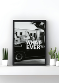 Whatever