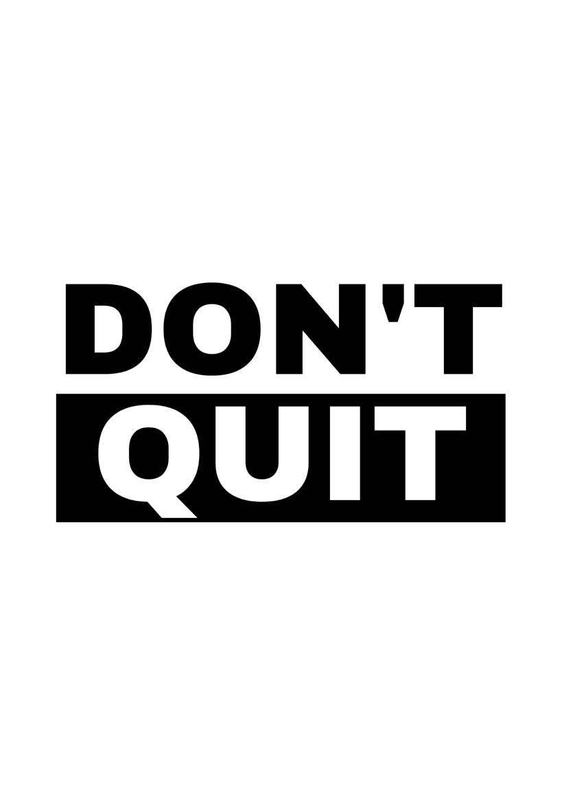 Don't Quit