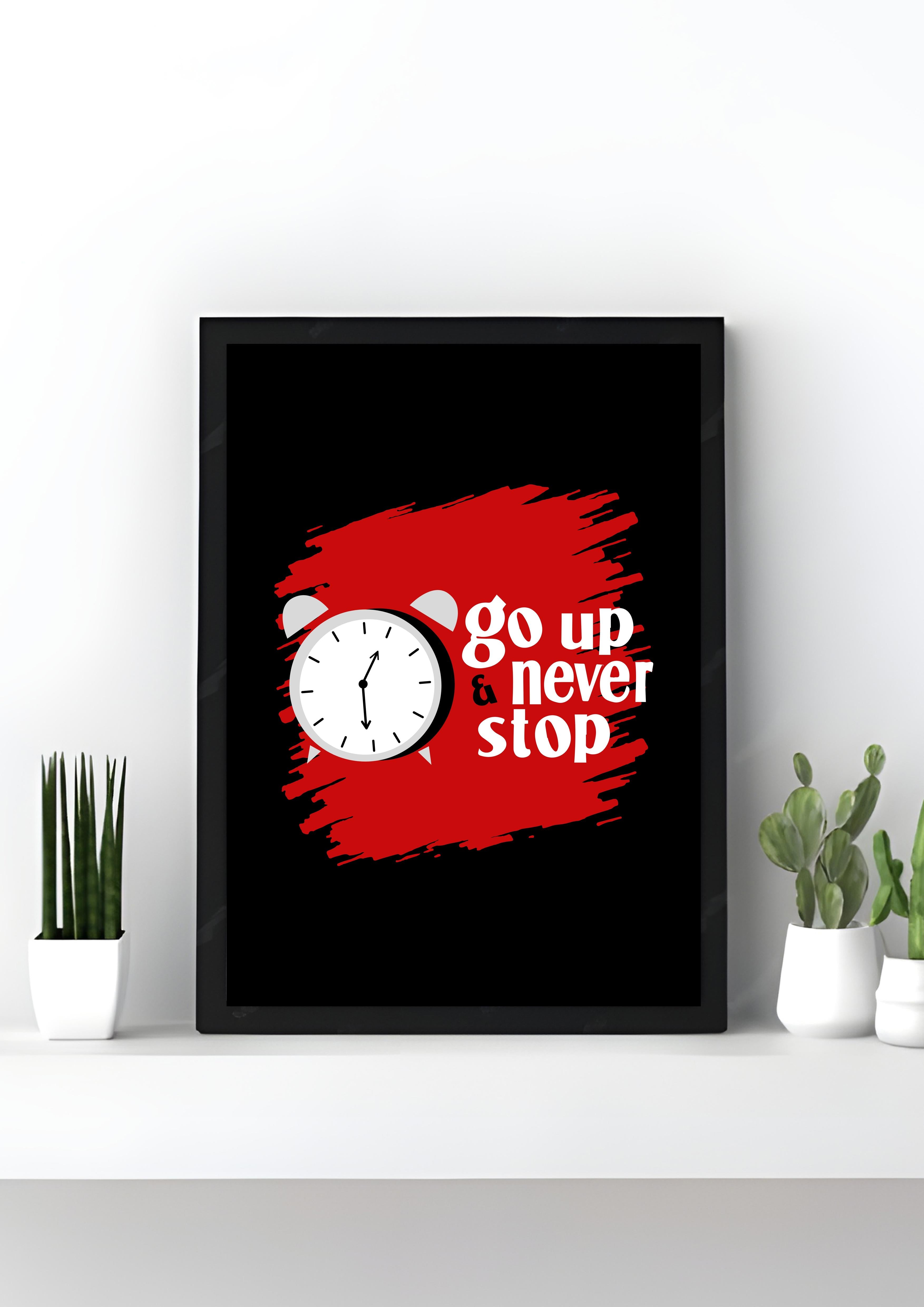 Go Up & Never Stop