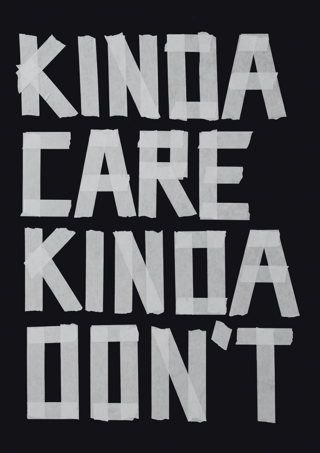 Kinda Care Kinda Don't