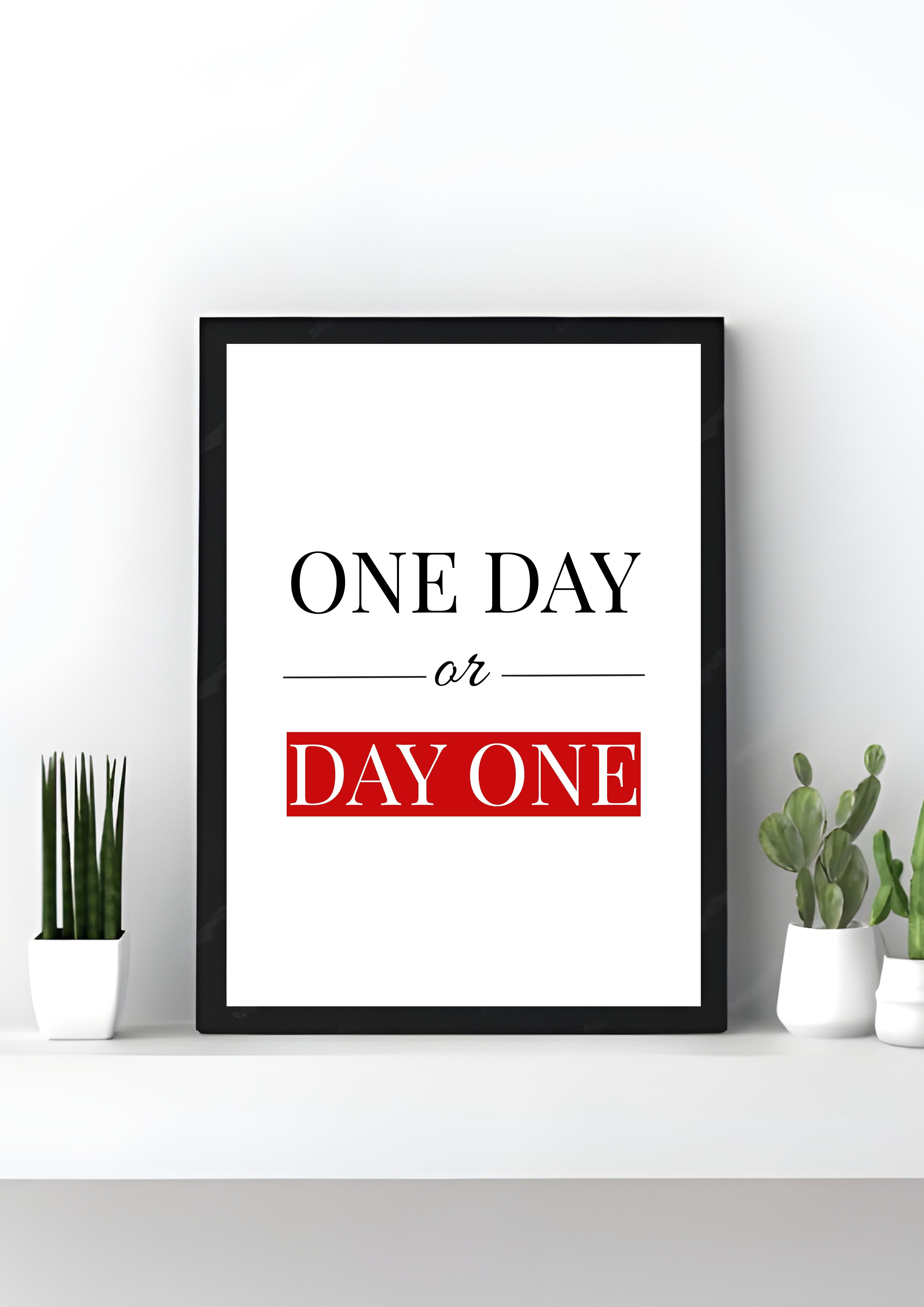 One Day or Day One