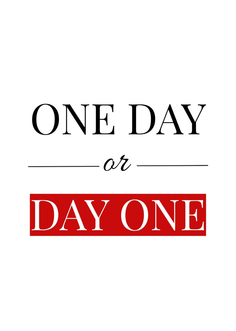One Day or Day One