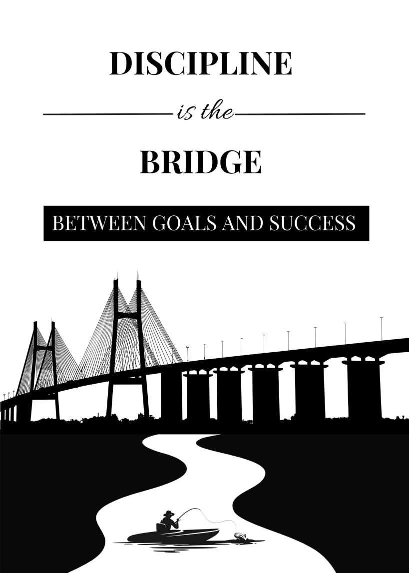 DIscipline Is The Bridge