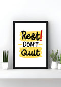 Rest! Don't Quit.