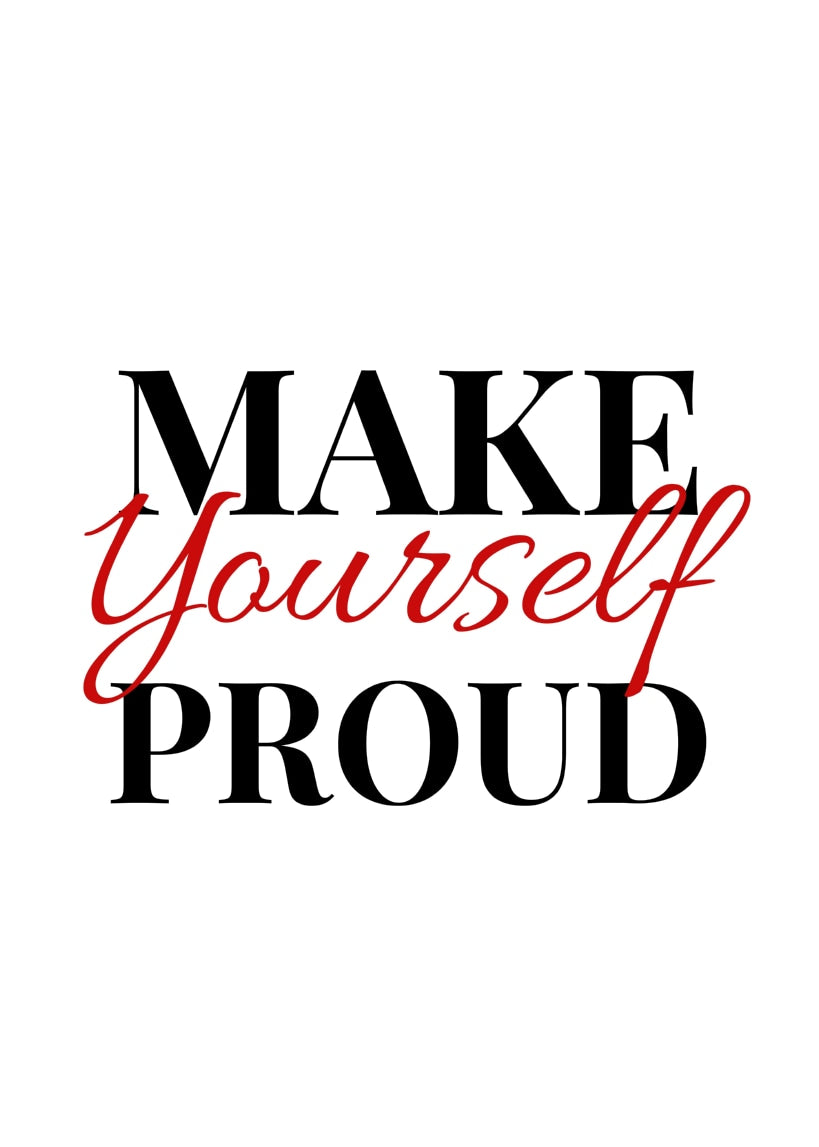 Make Yourself Proud