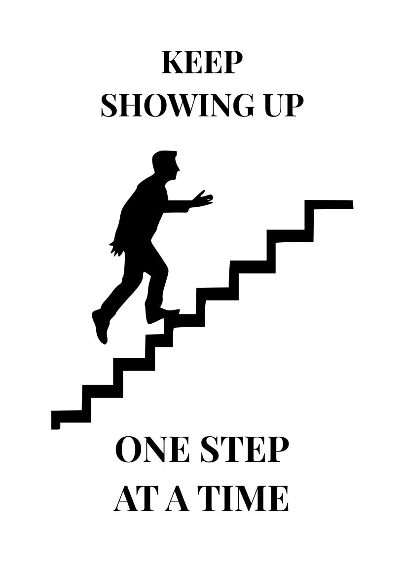 Keep Showing Up