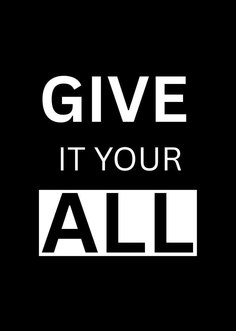 Give It Your All