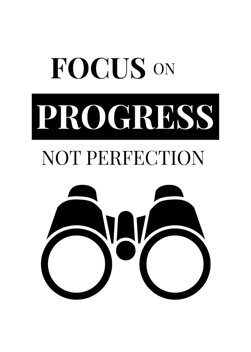 Focus on Progress