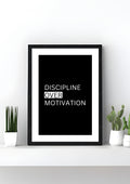 Discipline Over Motivation