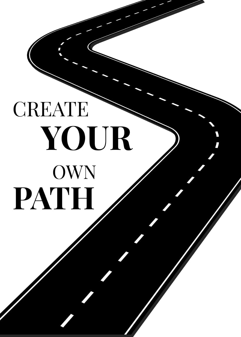 Create Your Own Path