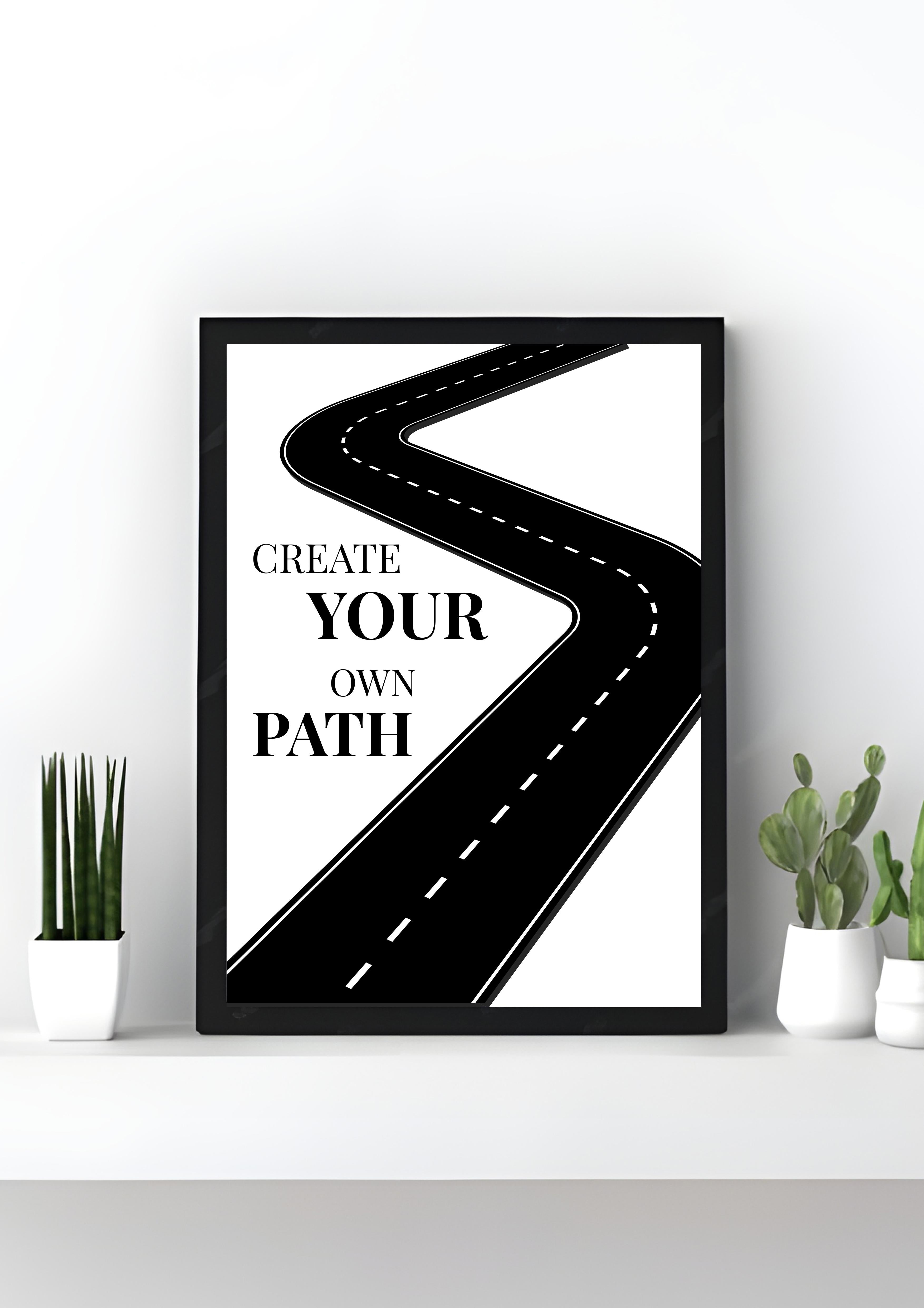 Create Your Own Path