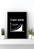 Take Risk, Grow Stronger.