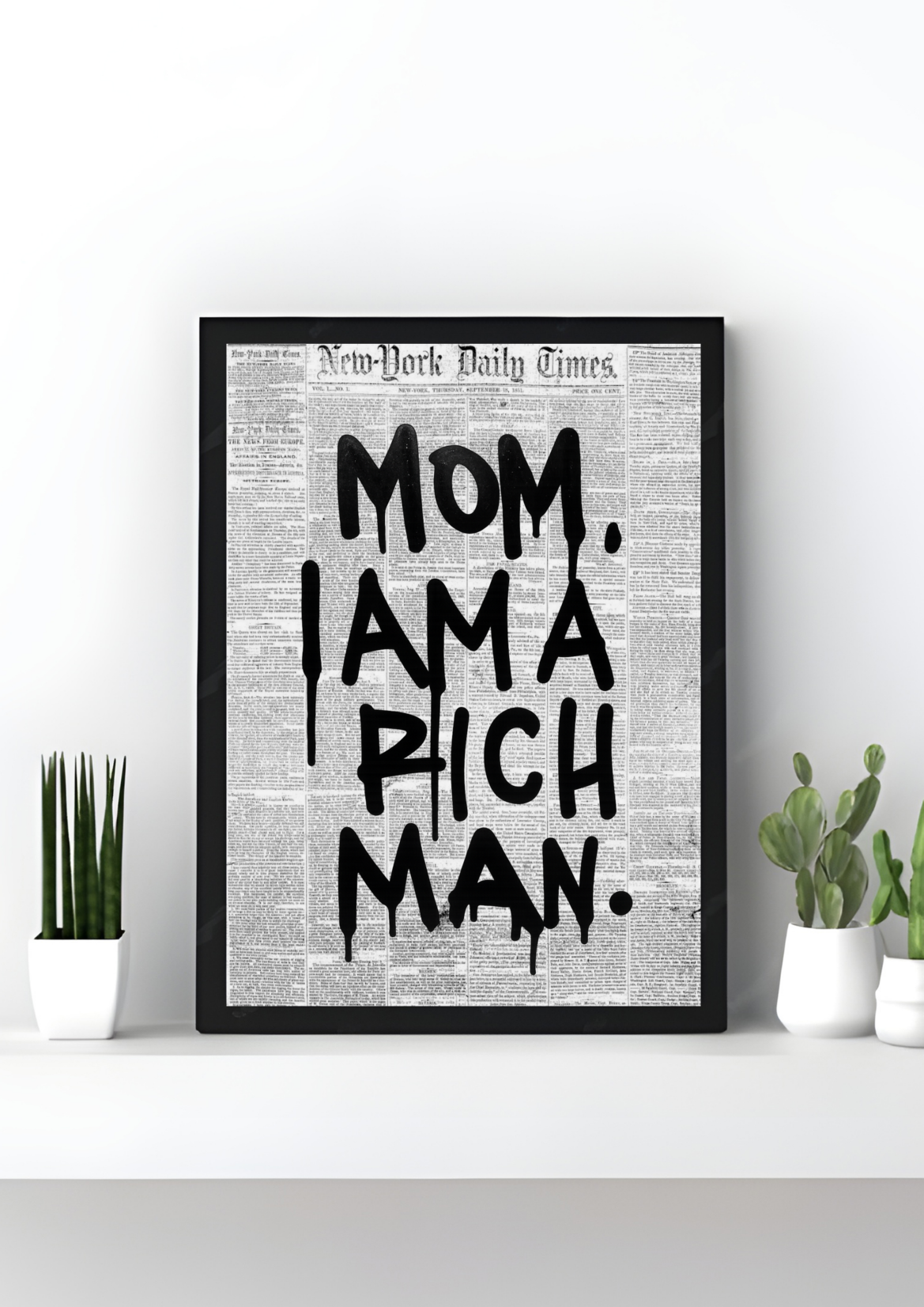 Mom. I Am A Rich Man.