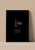 Life is Short. Live It!